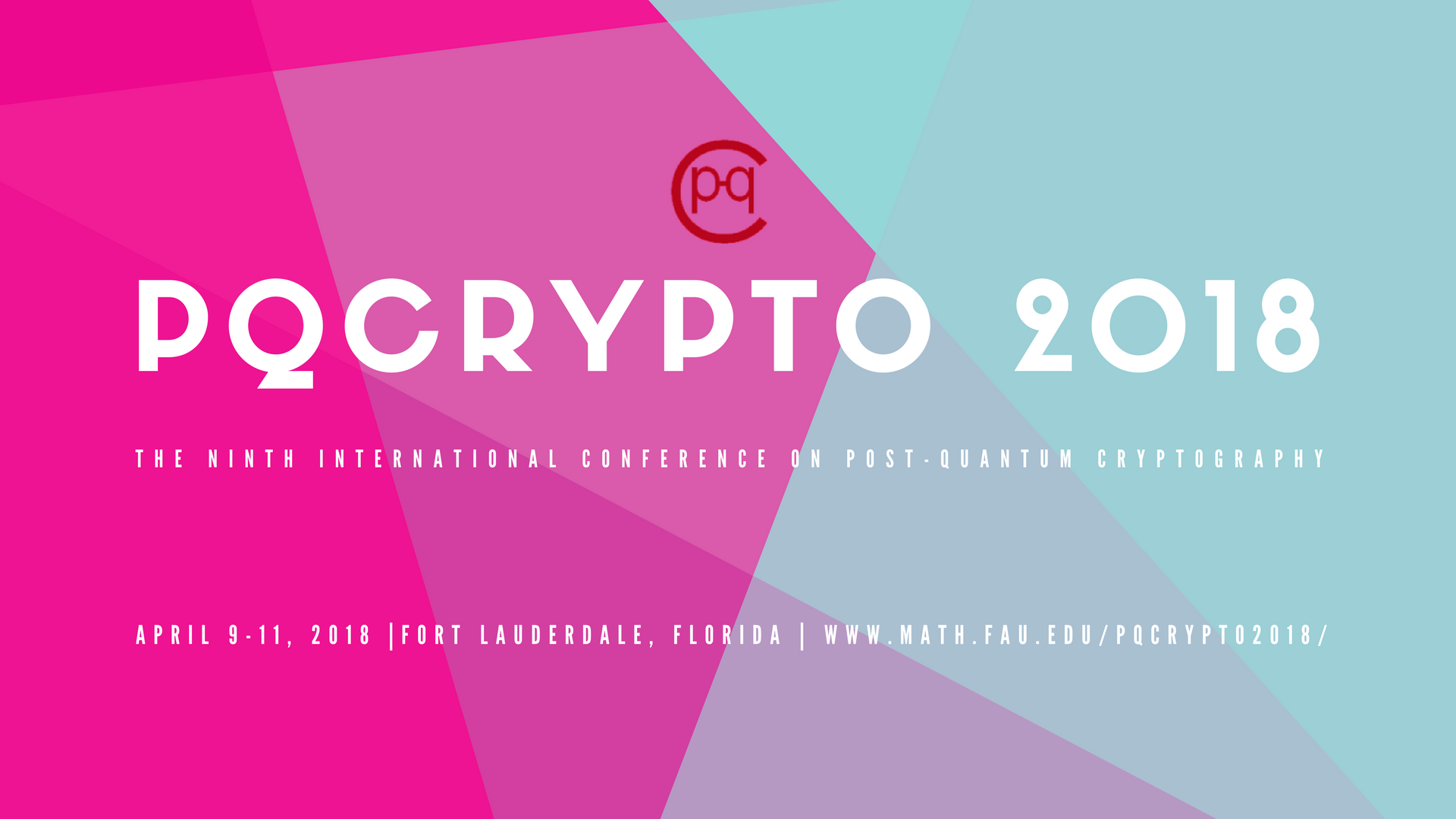 PQCrypto-2018 We're Heading to PQCrypto 2018