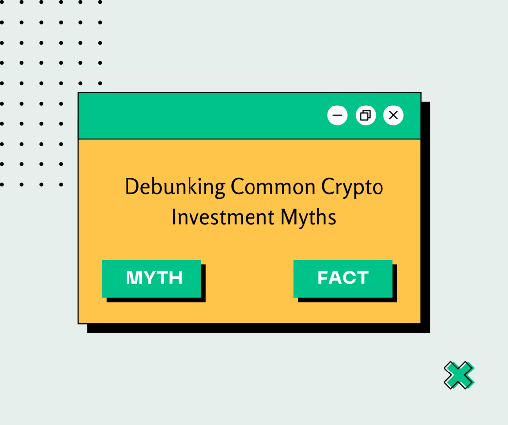 Debunking-Common-Crypto-Investment-Myths-1024x858 Debunking Common Crypto Investment Myths