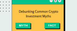 Debunking-Common-Crypto-Investment-Myths