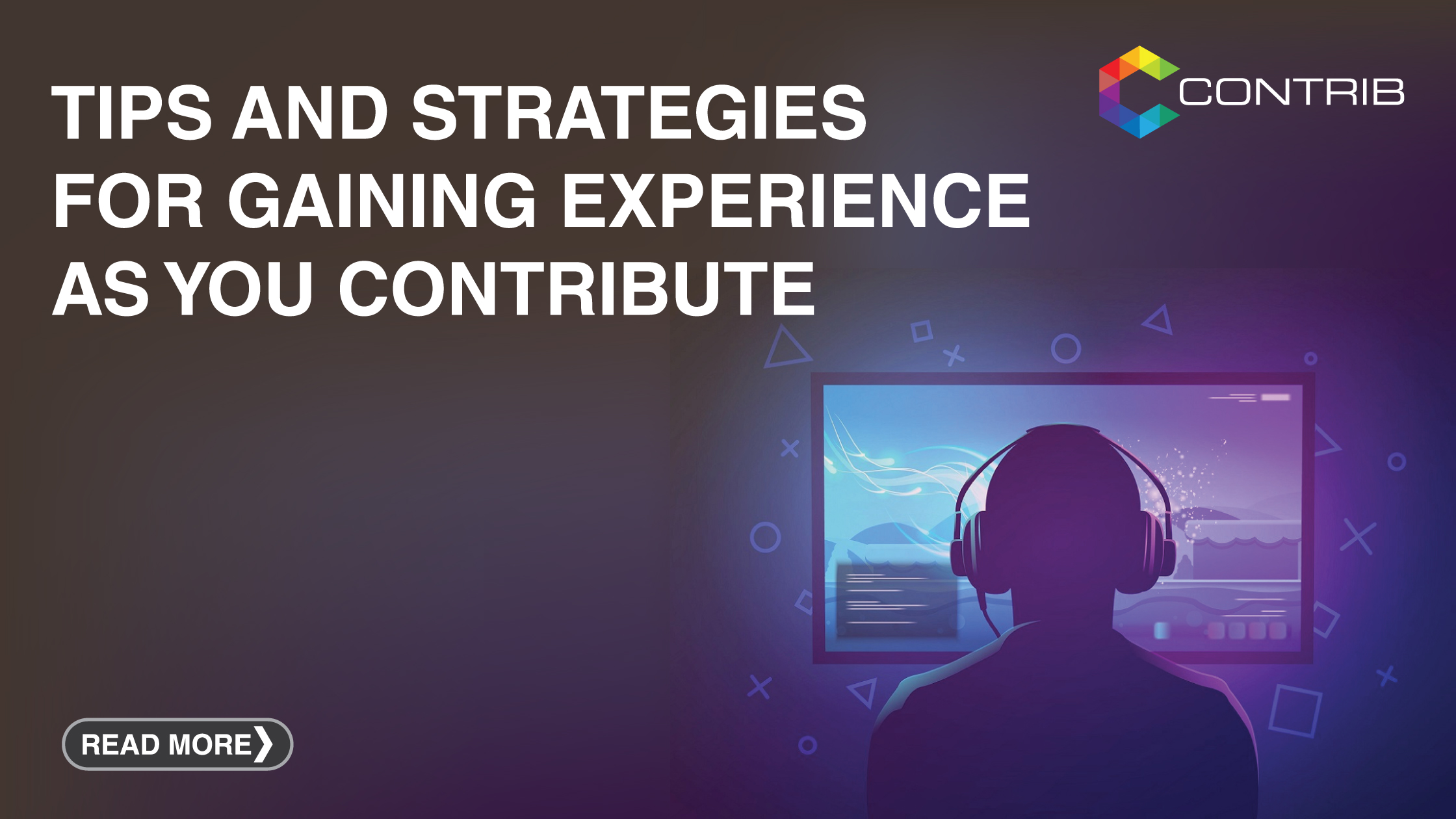 desc-blog-socials-gaming-experience-1 Tips and Strategies for Gaining Experience as You Contribute